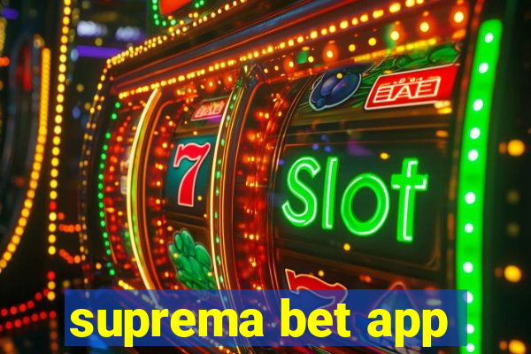 suprema bet app